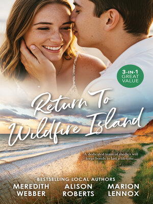 cover image of Return to Wildfire Island/A Sheikh to Capture Her Heart/The Fling That Changed Everything/A Child to Open Their Hearts
